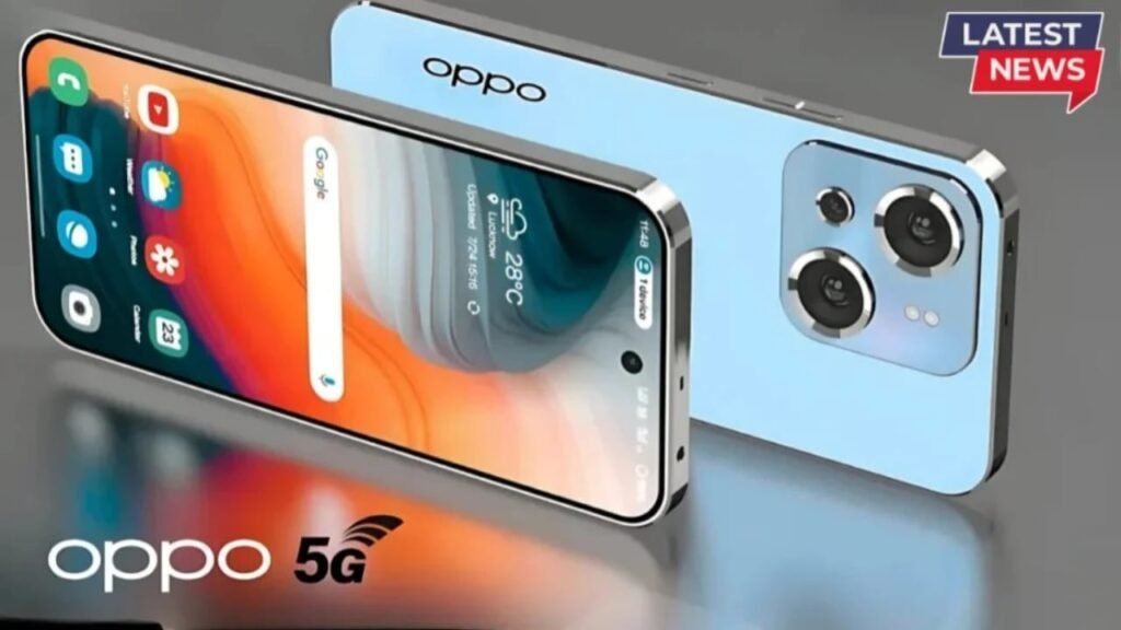 इंडिया में लॉन्च हुआ OPPO का तगड़ा 5G फोन – 300MP धाकड़ कैमरा, 180X ZOOM और 7600mAh बैटरी के साथ, मात्र ₹10,450 में-